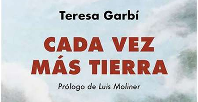 Teresa Garbí presenta 'Cada vez más tierra'